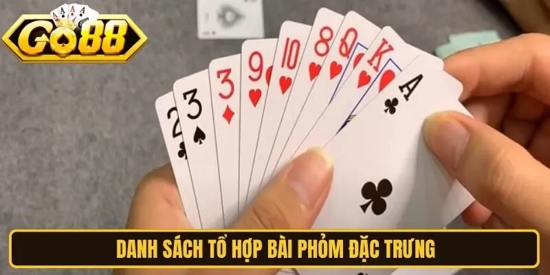 Danh sách tổ hợp bài phỏm đặc trưng