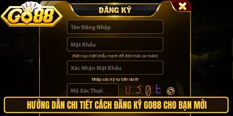 Hướng dẫn chi tiết cách đăng ký Go88 cho bạn mới