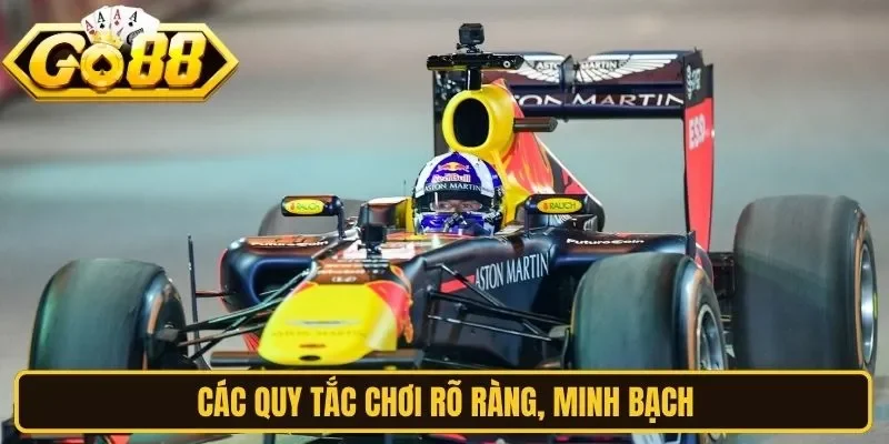 Các quy tắc chơi rõ ràng, minh bạch