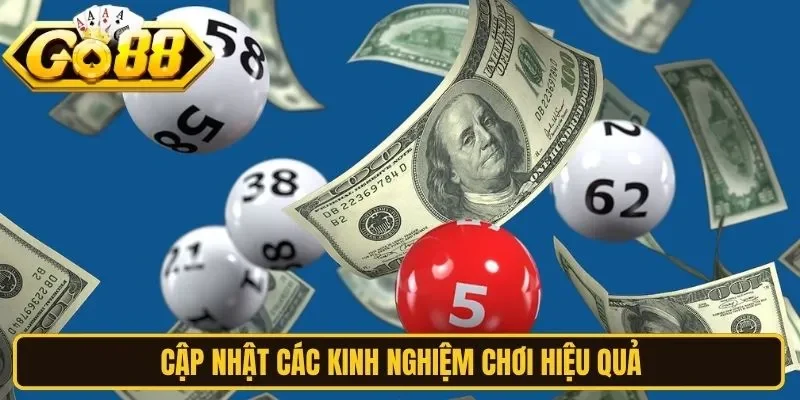 Cập nhật các kinh nghiệm chơi hiệu quả