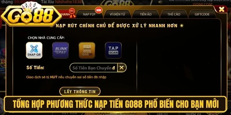 Tổng hợp phương thức nạp tiền Go88 phổ biến cho bạn mới