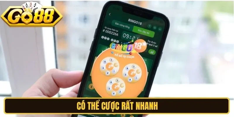 Có thể cược rất nhanh